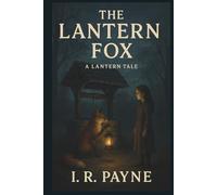 The Lantern Fox (Lantern Tales)