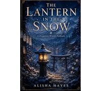 The Lantern in the Snow: A Forgotten Winter Folktale