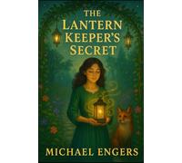The Lantern Keeper's Secret: Tales of Thistlewood Hollow: 2