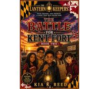The Lantern Keepers: The Battle for Kent Fort