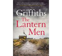 The Lantern Men : Dr Ruth Galloway Mysteries 12