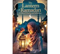 The Lantern of Ramadan: 7 (Young Adult Fiction: Religious - Muslim)
