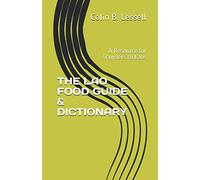 THE LAO FOOD GUIDE & DICTIONARY: A Resource for Travelers to Laos