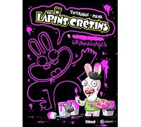 The Lapins Crétins - Tome 04: Gribouillages