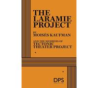 The Laramie Project (Acting Edition for Theater Productions)