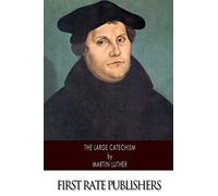 The Large Catechism