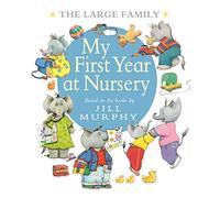 The Large Family: My First Year at Nursery