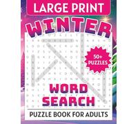 The Large Print Winter Word Search Book: Large Pages With Easy to Read Print Puzzles About the Nostalgia of Winter and the Coziness of the Season | ... Holidays, Brain Games and Relaxation