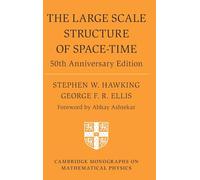 The Large Scale Structure of Space-Time – 50th Anniversary Edition – Cambridge University Press