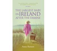The Largest Baby in Ireland After the Famine