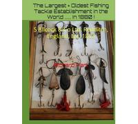 The Largest + Oldest Fishing Tackle Establishment in the World ... In 1880 !: S Allcock & Co Ltd, Redditch, England, Est. 1803 (Antique Fishing Tackle)