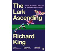 The Lark Ascending: People, Music and Landscape in Twentieth-Century Britain