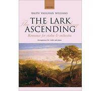 The Lark Ascending : Romance for Violin and Orchestra