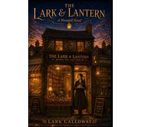 The Lark & Lantern: A Wrenfall Novel