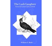 The Lark Laughter: Poems for Lunatics and Lovebirds