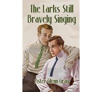 The Larks Still Bravely Singing