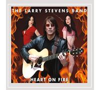 The Larry Stevens Band - Heart On Fire