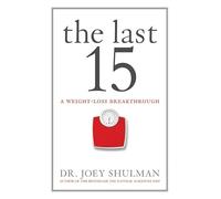 The Last 15: A Weight Loss Breakthrough