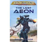 The Last Aeon: Volume 5 (Terran Armor Corps)