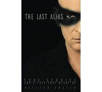 The Last Alias: True stories and a tale that might be