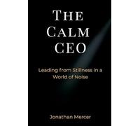The Last American Frontier (Edition1): Leading from Stillness in a World of Noise