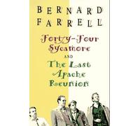 The Last Apache Reunion / Forty-four Sycamore