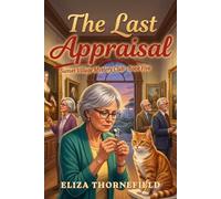 The Last Appraisal: A Senior Sleuth Cozy Mystery (Sunset Village Mystery Club)