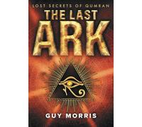 The Last Ark: Lost Secrets of Qumran: 2 (SNO Chronicles)