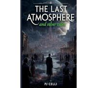 The Last Atmosphere and Other Tales