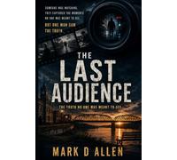 The Last Audience: Every Secret Has a Silent Witness