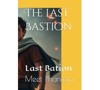 The Last Bastion: Last Bation