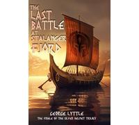 THE LAST BATTLE AT STALANGER FJORD: The finale of the Silver Helmet Trilogy