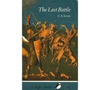 The Last Battle[CHRONICLES NARNIA #07 LAST BAT][Paperback]