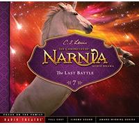 The Last Battle (Radio Theatre) by C. S. Lewis (2015-05-01)
