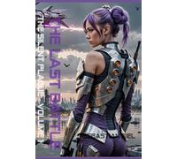 The Last Battle. Volume 1: The Silent Plague