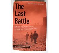 The Last Battle: When U.S. and German Soldiers Joined Forces in the Waning Hours of World War II in Europe