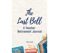 The Last Bell: A Teacher Retirement Journal - BLUE