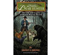 The Last Big Thicket Bear Hunter