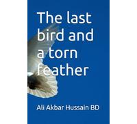 The last bird and a torn feather