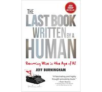 The Last Book Written by a Human Becoming Wise in the Age of AI