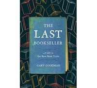 The Last Bookseller: A Life in the Rare Book Trade