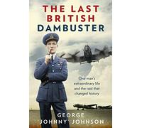 The Last British Dambuster