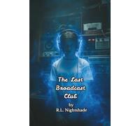 The Last Broadcast Club: Someone Is Always Listening