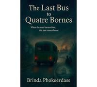 The Last Bus to Quatre Bornes