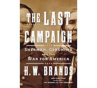 The Last Campaign: Sherman, Geronimo and the War for America