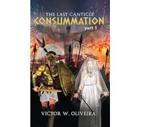 The Last Canticle Consummation: 1