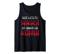 The Last car is Always a Combination of Black Humor Tank Top