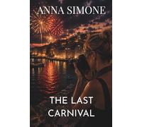 The Last Carnival: A Sophia Lund Mystery (The Sophia Lund Mysteries)