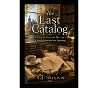 The Last Catalog: A Cedar Hollow Mystery - A Novel of Detection and Reasoning