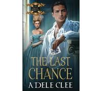 The Last Chance: 5 (Rogues of Fortune's Den)